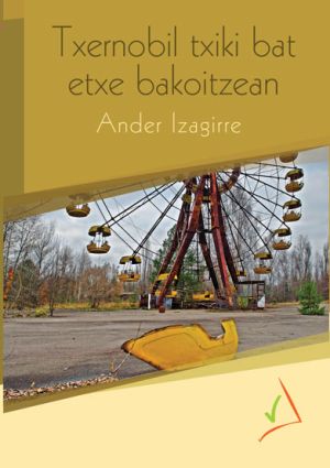 txernobil-txiki-bat-etxe-bakoitzean