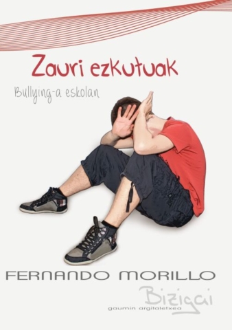 Zauri ezkutuak. Bullying-a-eskolan (Fernando Morillo)